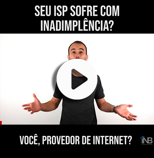 Seu ISP sofre com inadimplência?